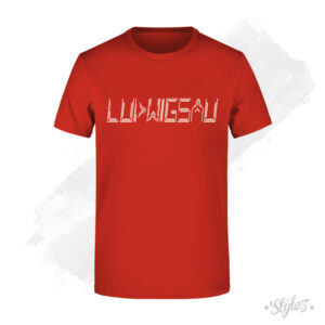 Ludwigsau Shirt Slogan